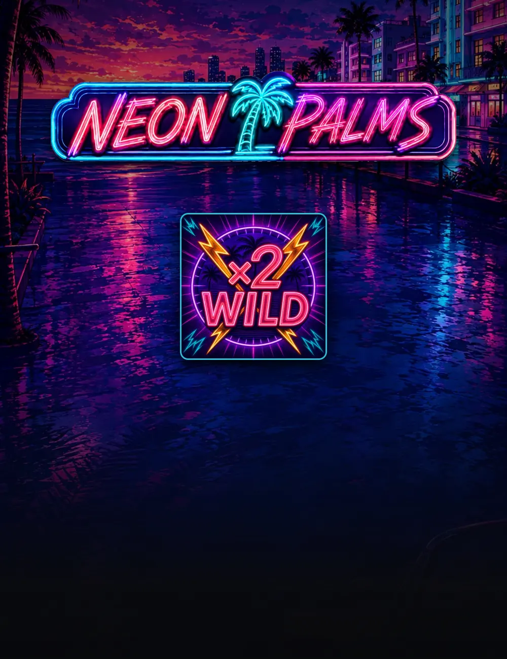 Neon Palms poster: the neon sign over Ocean Drive at sunset, with the game's palm-tree wild below it